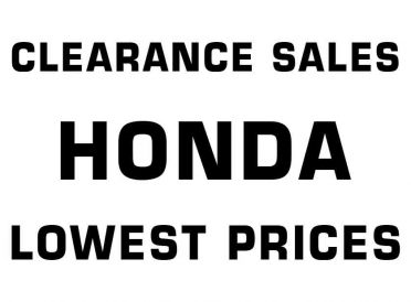 HONDA - CLEARANCE SALES